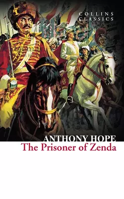 The Prisoner of Zenda Anthony Hope