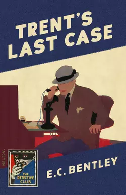 Trent’s Last Case John Curran и Dorothy Sayers