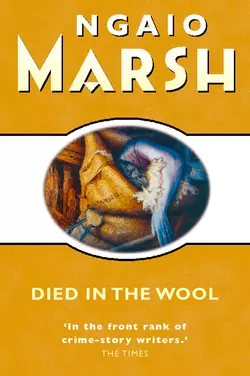 Died in the Wool Ngaio Marsh