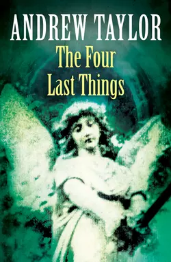 The Four Last Things, Andrew Taylor