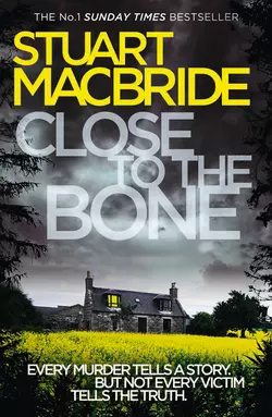 Close to the Bone, Stuart MacBride