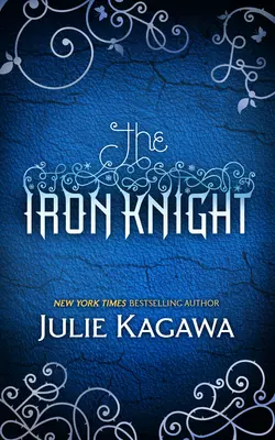 The Iron Knight Julie Kagawa