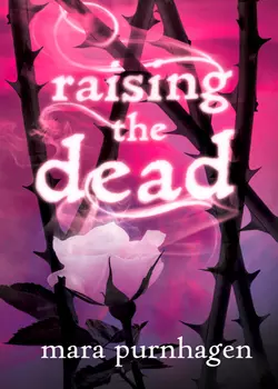 Raising The Dead, Mara Purnhagen