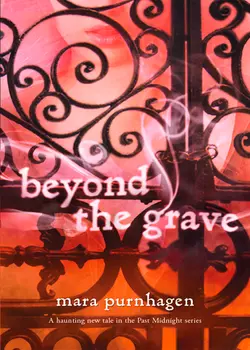 Beyond The Grave, Mara Purnhagen