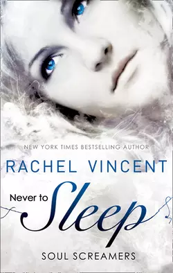 Never to Sleep Rachel Vincent