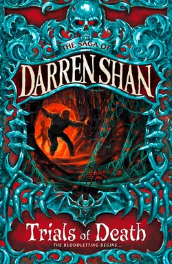 Trials of Death, Darren Shan