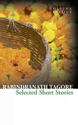 Selected Short Stories Rabindranath Tagore