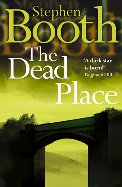 The Dead Place Stephen Booth