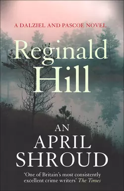 An April Shroud, Reginald Hill