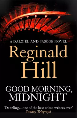 Good Morning  Midnight Reginald Hill