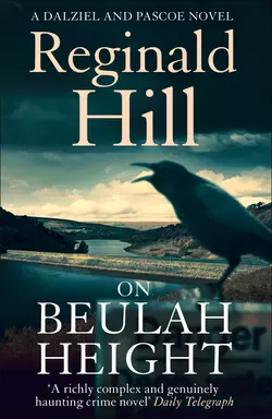 On Beulah Height, Reginald Hill