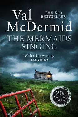 The Mermaids Singing, Val McDermid