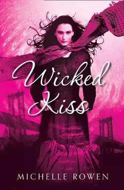 Wicked Kiss, Michelle Rowen