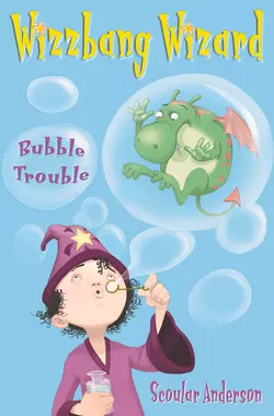 Bubble Trouble, Scoular Anderson