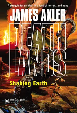 Shaking Earth, James Axler