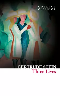 Three Lives Gertrude Stein