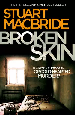 Broken Skin, Stuart MacBride