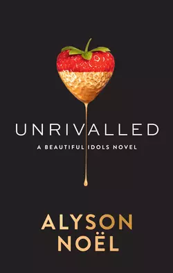 Unrivalled, Alyson Noel