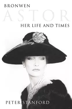 Bronwen Astor: Her Life and Times, Peter Stanford