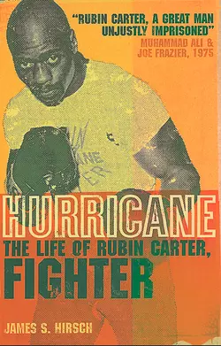 Hurricane: The Life of Rubin Carter, Fighter, James Hirsch