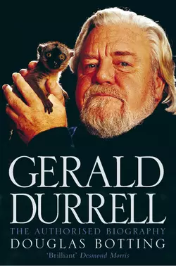 Gerald Durrell: The Authorised Biography, Douglas Botting