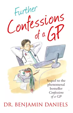 Further Confessions of a GP, Benjamin Daniels