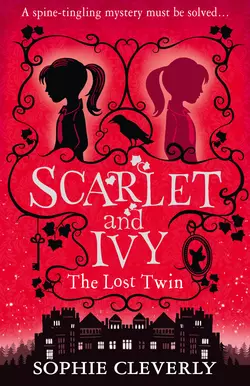 Scarlet and Ivy – The Lost Twin, Sophie Cleverly