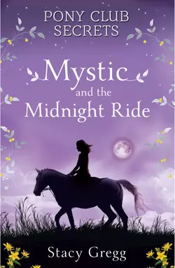 Mystic and the Midnight Ride, Stacy Gregg