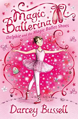 Delphie and the Magic Ballet Shoes, Darcey Bussell