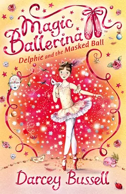 Delphie and the Masked Ball, Darcey Bussell