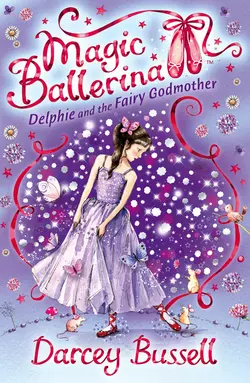 Delphie and the Fairy Godmother, Darcey Bussell