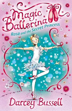 Rosa and the Secret Princess, Darcey Bussell