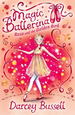 Rosa and the Golden Bird, Darcey Bussell