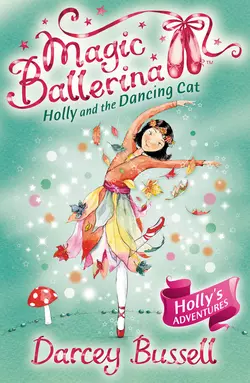 Holly and the Dancing Cat, Darcey Bussell