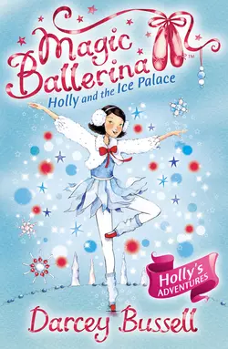 Holly and the Ice Palace, Darcey Bussell