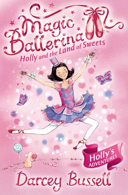 Holly and the Land of Sweets, Darcey Bussell