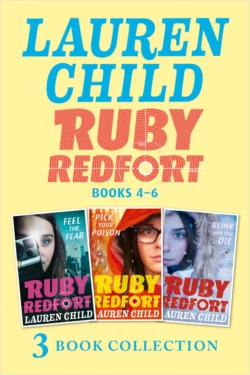 The Ruby Redfort Collection: 4-6: Feed the Fear; Pick Your Poison; Blink and You Die, Lauren Child