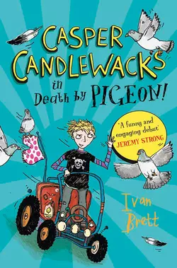 Casper Candlewacks in Death by Pigeon!, Ivan Brett