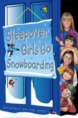 Sleepover Girls Go Snowboarding, Sue Mongredien