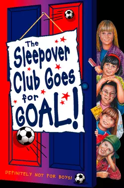 Sleepover Club Goes For Goal!, Fiona Cummings