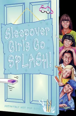 Sleepover Girls Go Splash!, Sue Mongredien