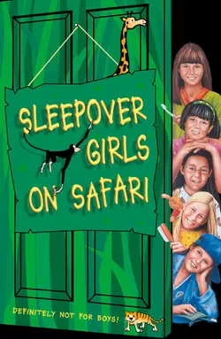 Sleepover Girls on Safari, Angie Bates