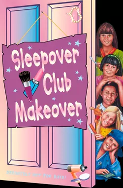 Sleepover Club Makeover, Jana Hunter