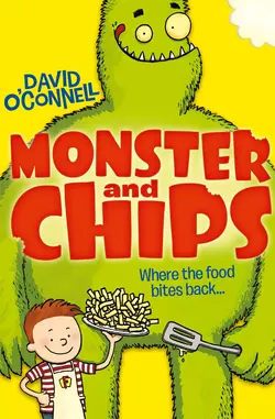 Monster and Chips, David O’Connell