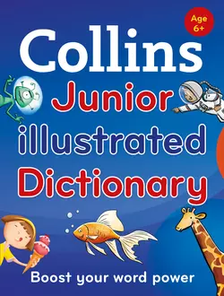 Collins Junior Illustrated Dictionary Collins Dictionaries