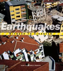 Witness to Disaster: Earthquakes National Kids и Judy Fradin