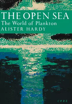 The Open Sea: The World of Plankton Alister Hardy