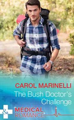 The Bush Doctor′s Challenge, Carol Marinelli