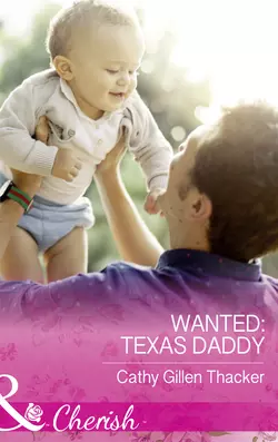 Wanted: Texas Daddy, Cathy Thacker