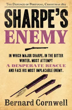 Sharpe’s Enemy: The Defence of Portugal  Christmas 1812 Bernard Cornwell